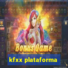 kfxx plataforma